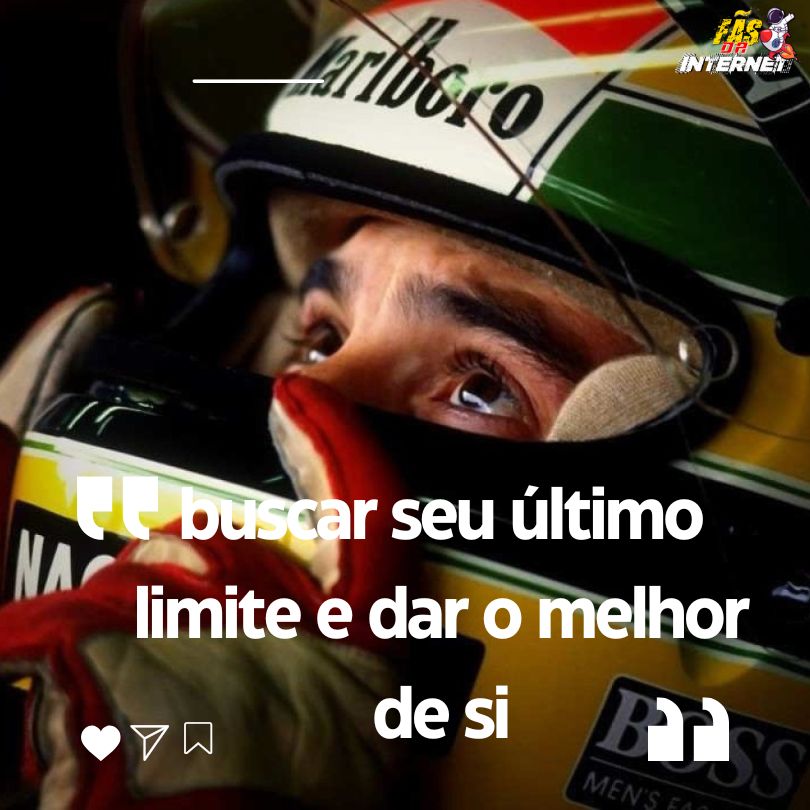 Frases Motivacionais - Airton Senna - Fãs da Internet