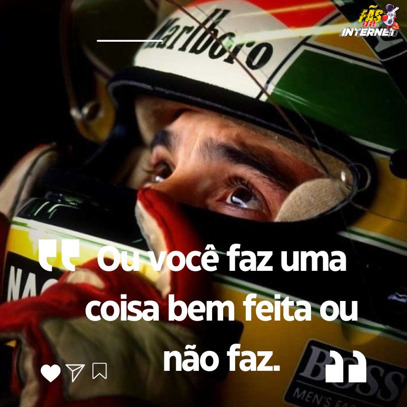 Frases Motivacionais - Airton Senna - Fãs da Internet