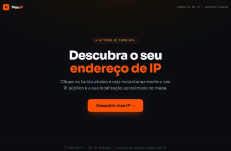 Meu IP: Ferramenta gratuita para descobrir o endereço IP público IPv4 e IPv6 com localização aproximada da conexão